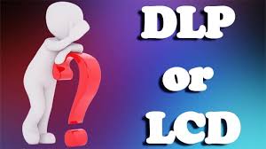 Which Is Best DLP Or LCD